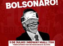 Atos Fora Bolsonaro acontecem em todo o Brasil. Em Natal, a concentração é às 15h